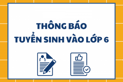 Thông báo tuyển sinh lớp 6 năm học 2023 - 2024