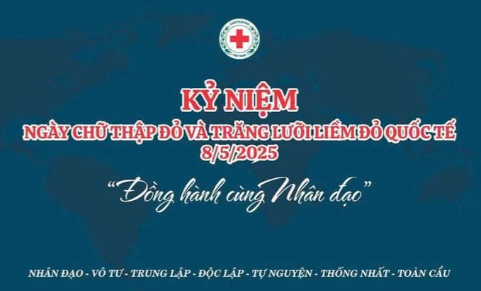 Chào mừng Ngày Chữ thập đỏ và Trăng lưỡi liềm đỏ quốc tế 8/5/2025