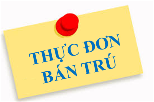 Thực đơn bán trú tuần 15 từ 15/12 đến 19/12/2025